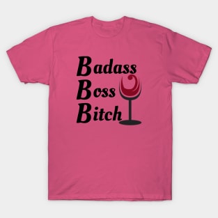 Badass Boss Bitch - Wine T-Shirt